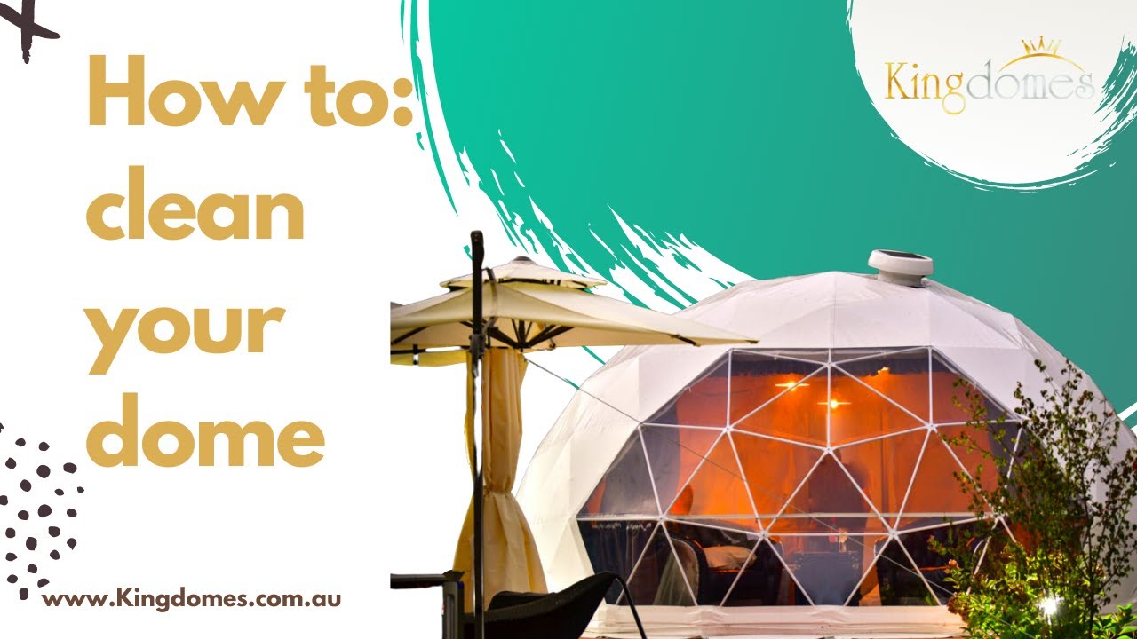 How to: clean our domes